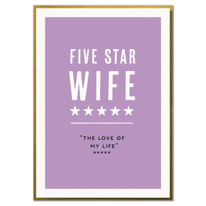Five Star Wife. The Love Of My Life! Fun, Romantic Wife for wholesale by Mungo And Shoddy