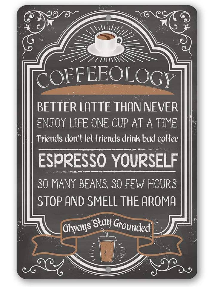 Coffeeology Coffee Quotes - Metal Sign for wholesale by Lone Star Art Metal Signs