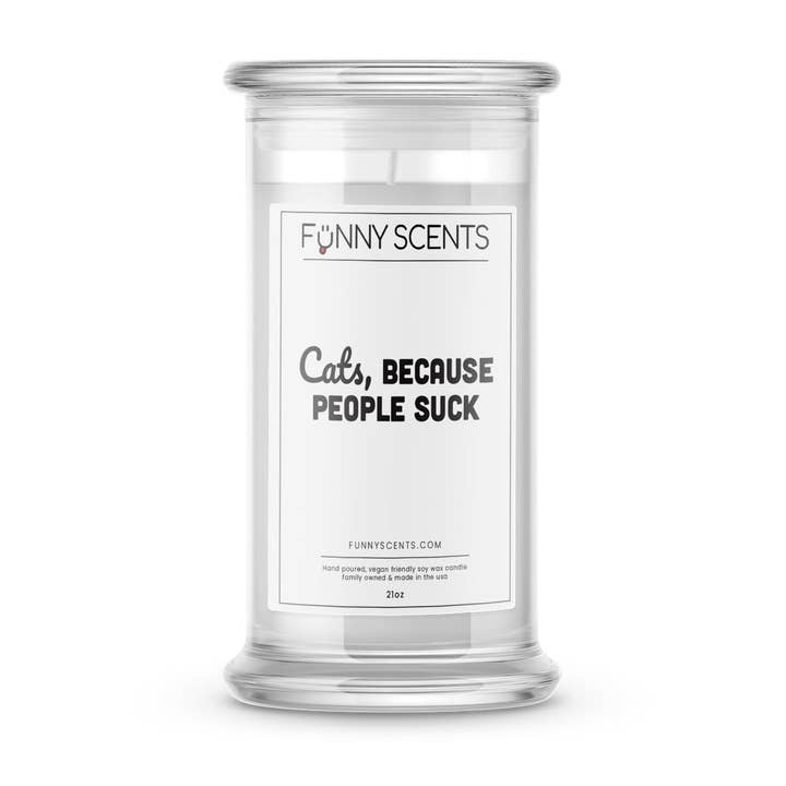 Cats, Because People Suck Funny Candles for wholesale by JewelryCandles.com