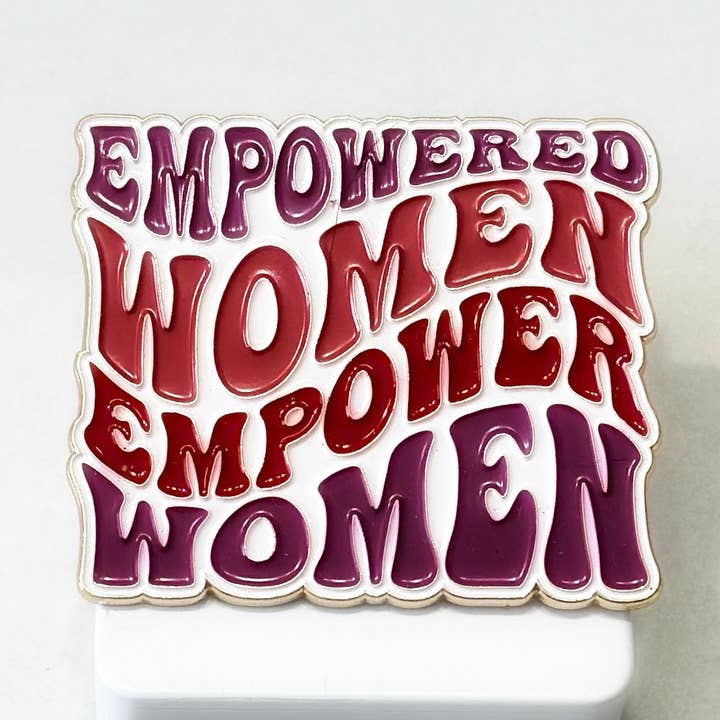 Empowered women Empower women enamel pin for wholesale by Desi design and chai