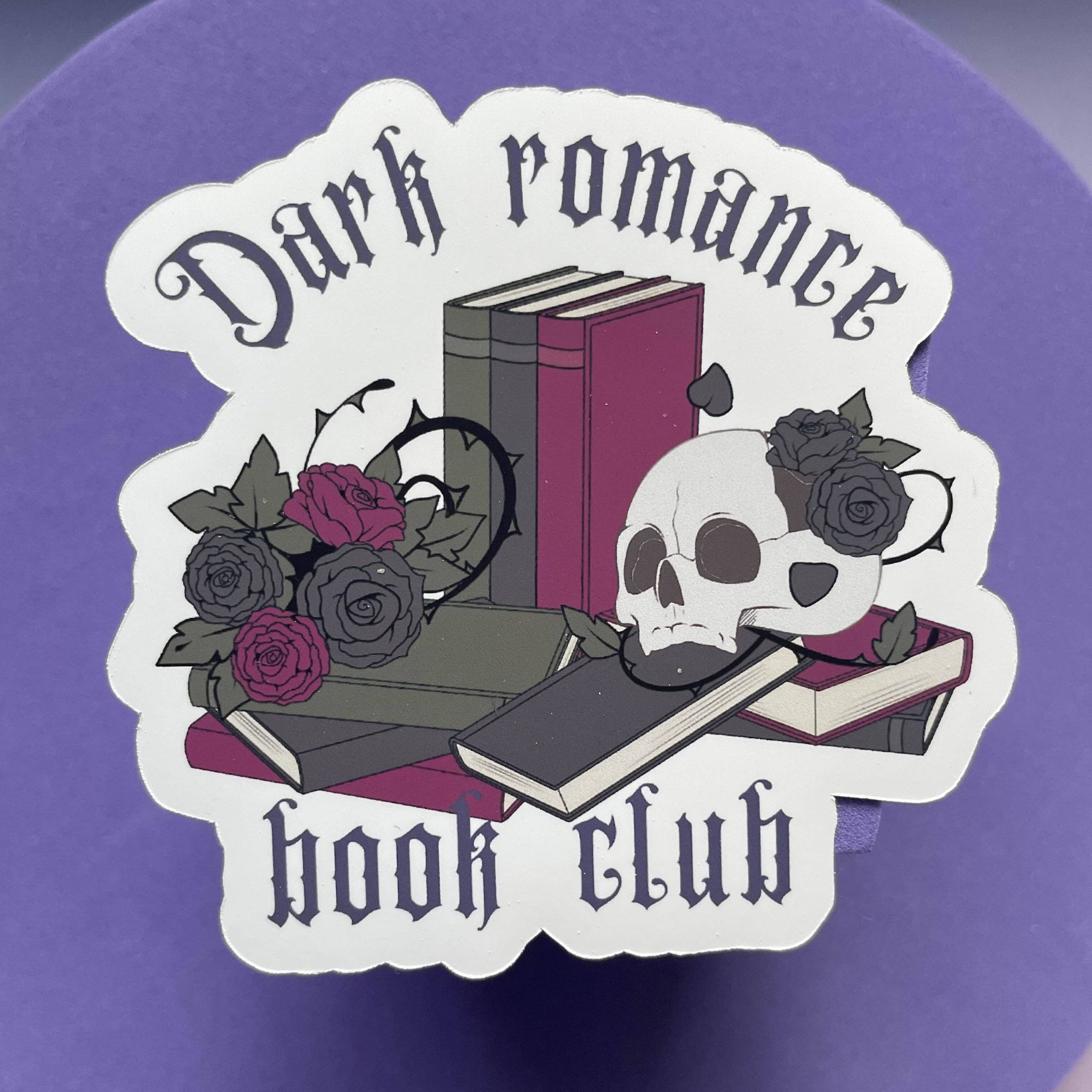 Dark romance book club die cut sticker, dark romance, gothic romance, gifts for, book nerds, book lovers, bookish, vinyl sticker, book club for wholesale by Motleyboo
