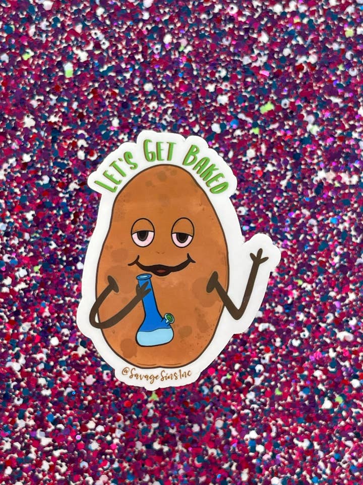 Lass uns gebacken werden! - Stoner-Kartoffel-Aufkleber für den Großhandel von Savage Sins