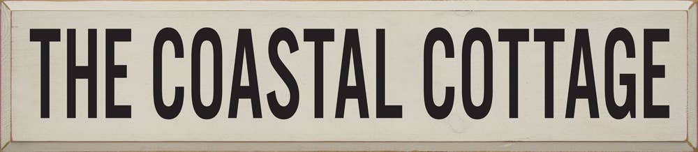 SAWDUST CITY - Wholesale Sign - The Coastal Cottage - Wood Sign4