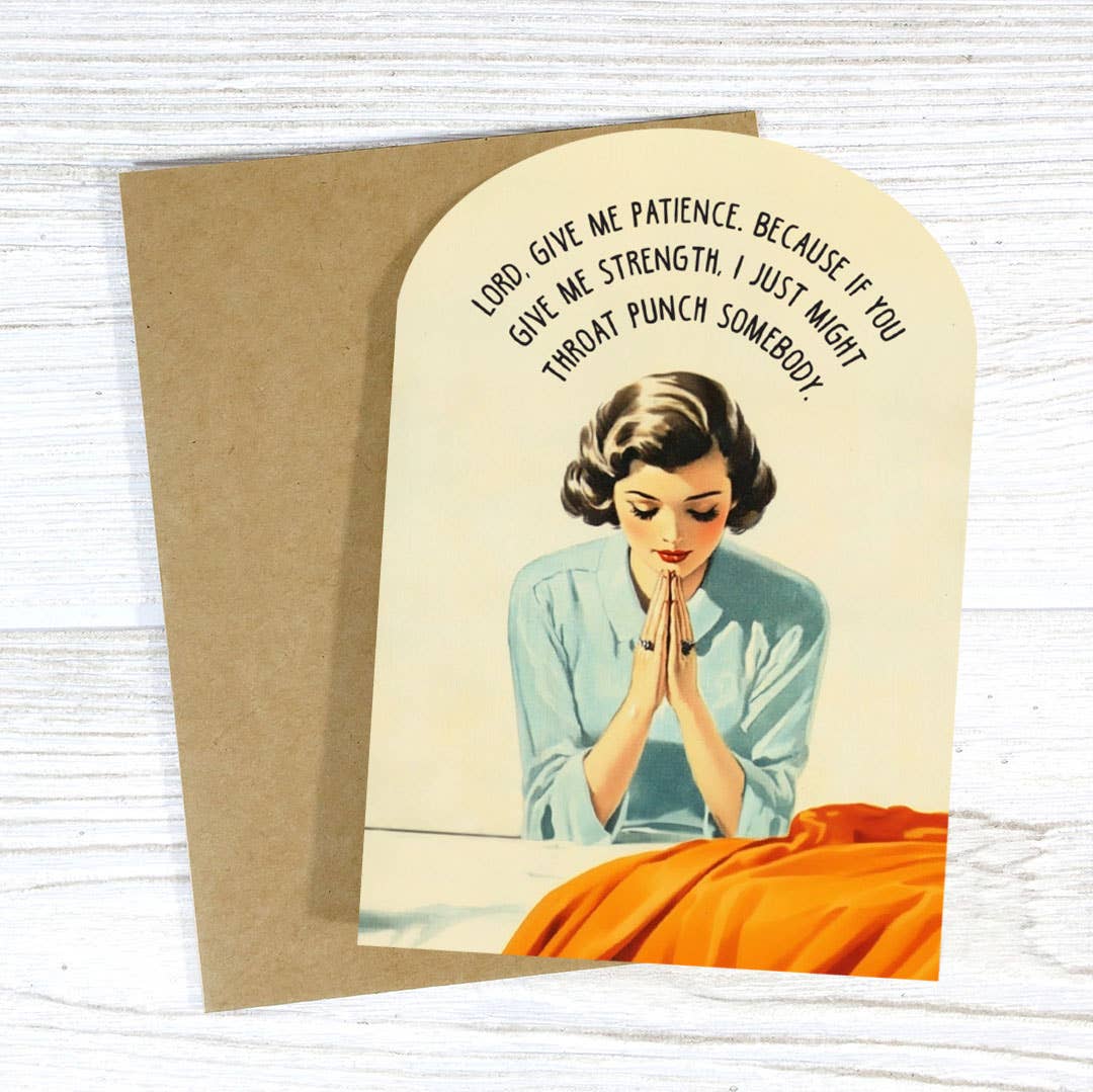 Bad Betty Greeting Co. - Wholesale Encouragement Card - Lord, Give Me Patience - Funny Prayer Greeting Card1
