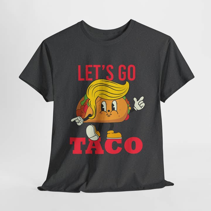 Kennidi Co. - Wholesale Screen Printed T-Shirt - Unisex - Let's Go TACO Trump Taco T-shirt