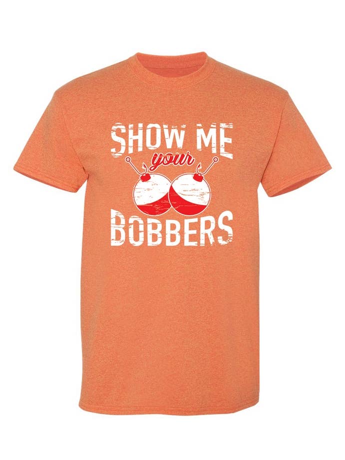 Feelin Good Tees - Wholesale Shirt - Men's - Show Me Your Bobbers..11