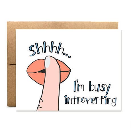 Busy Introverting Funny Card for wholesale by Yellow Daisy Paper Co.