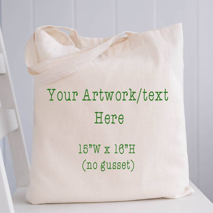 Tote Bag + Personalization (15"W x 16"H no gusset) custom for wholesale by Sycamore Creek Makers