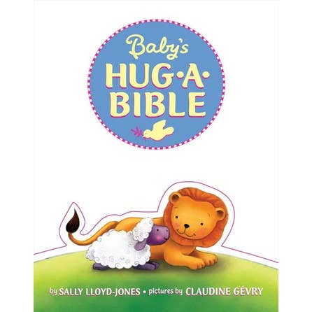 HarperCollins - Wholesale Baby & Toddler Book (0-2) - Baby's Hug-a-Bible: Sally Lloyd-Jones