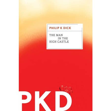 HarperCollins - Wholesale Science Fiction Novel - Man in the High Castle, The : Philip K. Dick