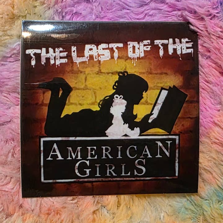 Last of the American Girls Sticker for wholesale by Destructogirl