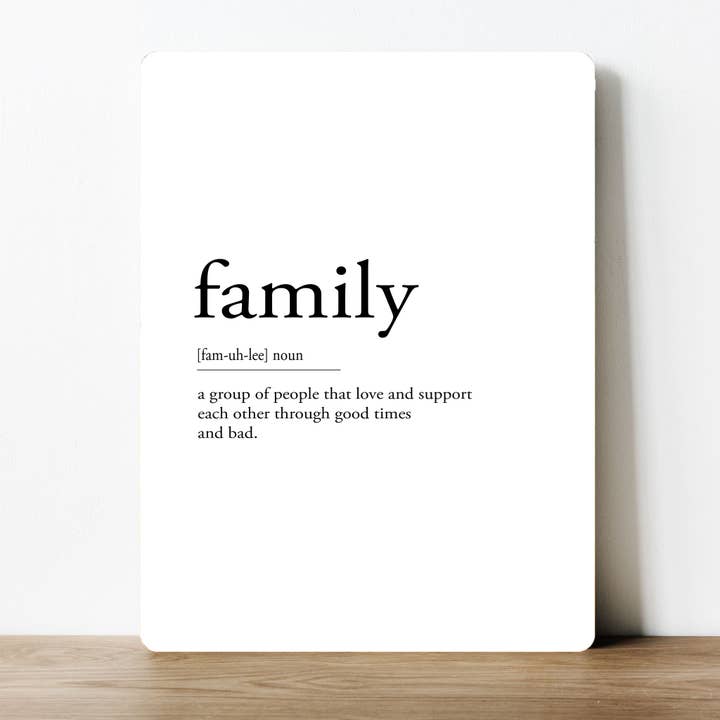 Definition Of Family Love Good Times Metal Sign Plaque for wholesale by The British Metal Signs Company