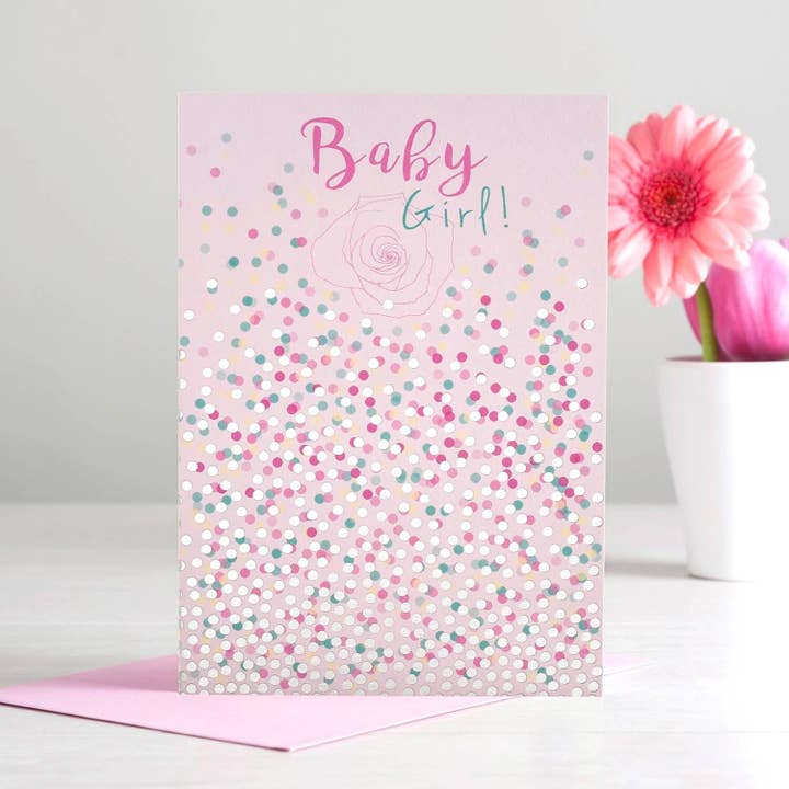 Blooming Ages: Baby Girl! | Greeting Card, Cards, Floral, Flower, Female, Feminine, Spring, Rose, Confetti, Pink for wholesale by Deckled Edge Ltd