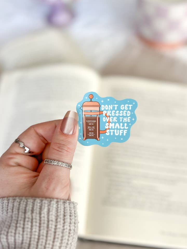 Don't Get Pressed Coffee Vinyl Sticker, Spring Collection for wholesale by Little Turkey Shoppe