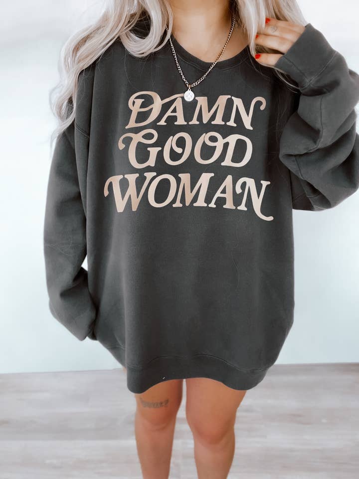 Damn Good Woman Graphic Sweatshirt - Charcoal for wholesale by WE THE BABES