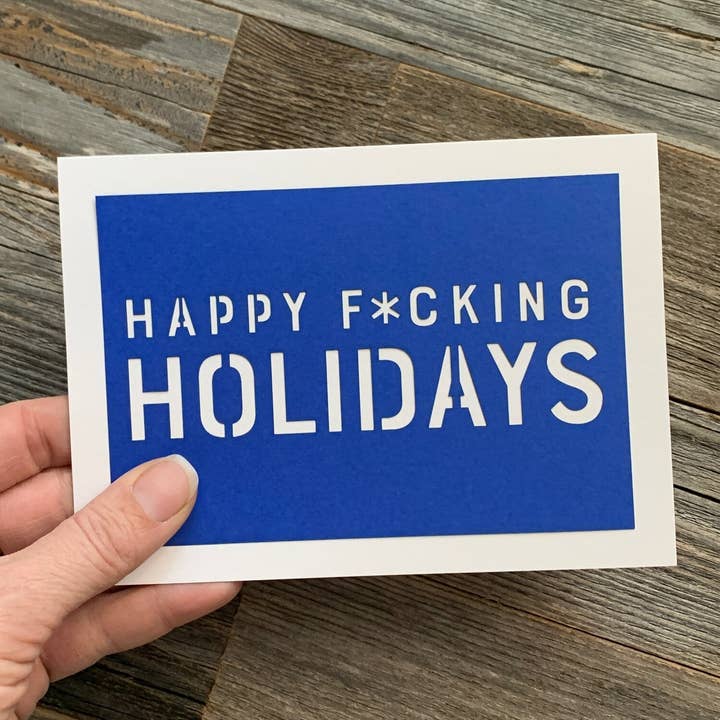 Happy Fucking Holidays Funny Christmas Card for wholesale by Louise Lauret