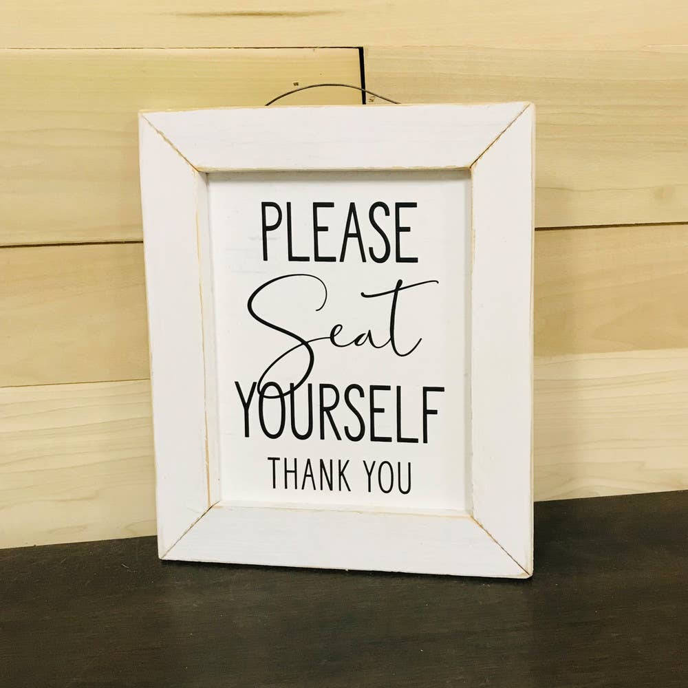 JanMichaels Art & Home - Wholesale Wall Sign - LET127A Seat Yourself- Guest- Bathroom- Kids- Funny- Sign2