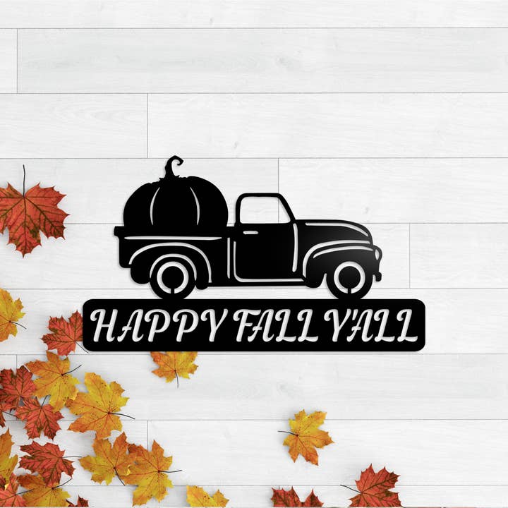 LoneTree Fab - Wholesale Sign - Happy Fall Y'all Truck Sign | Metal Fall Decor, Pumpkin Sign