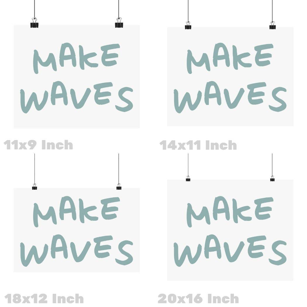 Honey Coast Print Co. - Wholesale Poster - Landscape Make Waves Typography Wall Art Shore Green Prints1