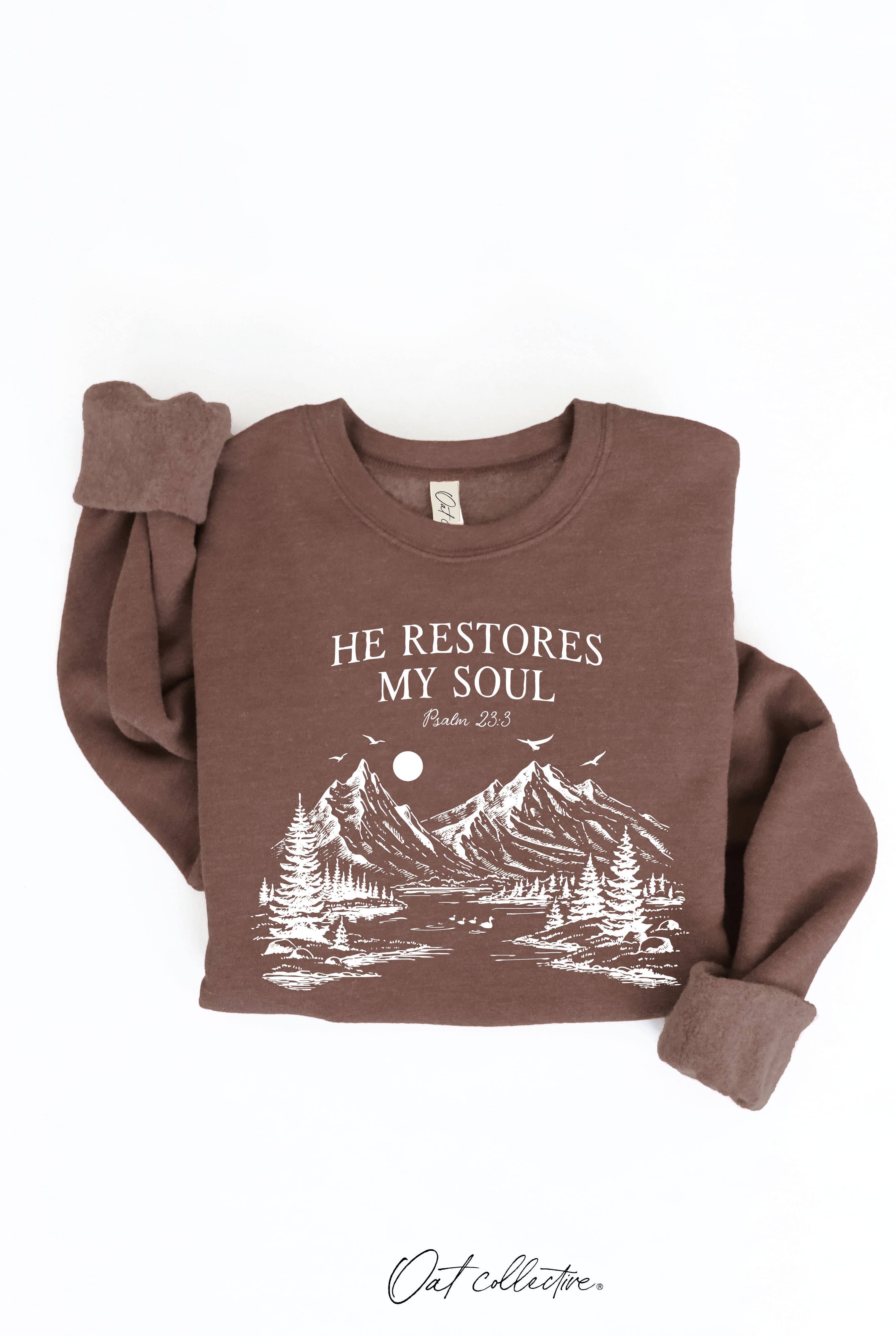 OAT COLLECTIVE - Wholesale Graphic Sweatshirt - Women's - HE RESTORES MY SOUL PSALM 23:3  Graphic Sweatshirt23