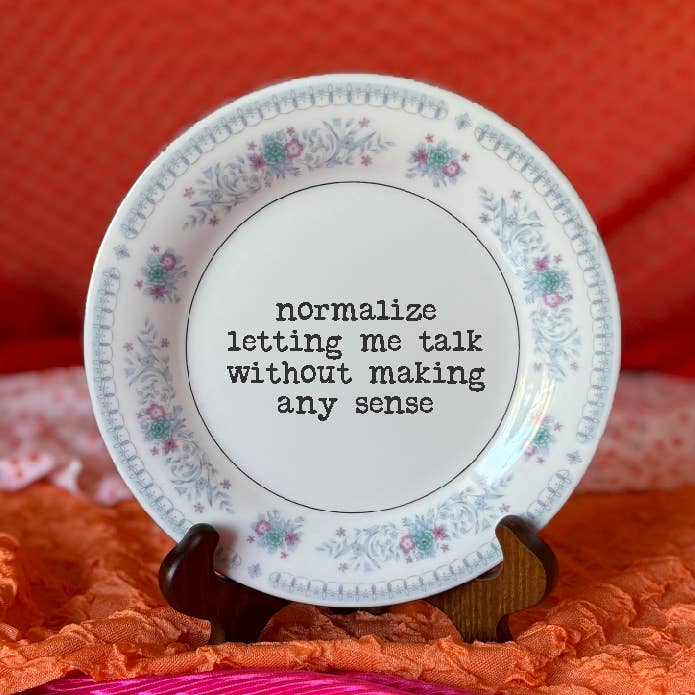 Upcycled Funny Plates, Normalize Not Making Sense, Gift Shop for wholesale by pretty little creeps