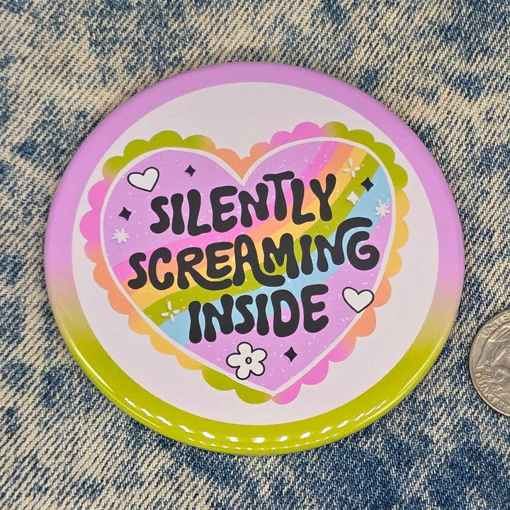 Grosse Épingle ! Cri Silencieux à l'Intérieur : Mignon - Bouton Géant de 3,5" pour la vente par RebootRelics