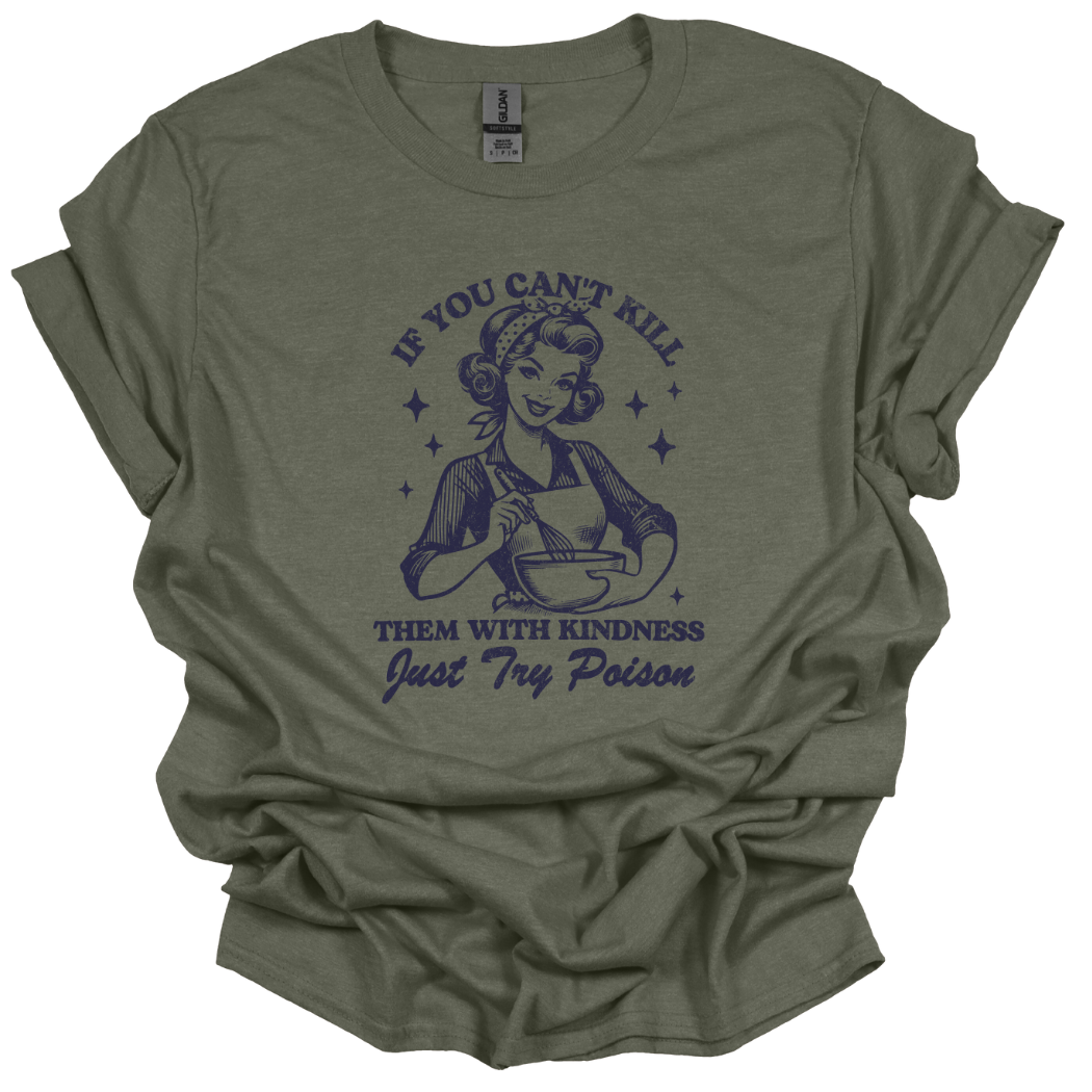 Londas Tees and Tumblers - Wholesale Screen Printed T-Shirt - Women's - If You Can't Kill Them Funny Graphic Tee For Women0