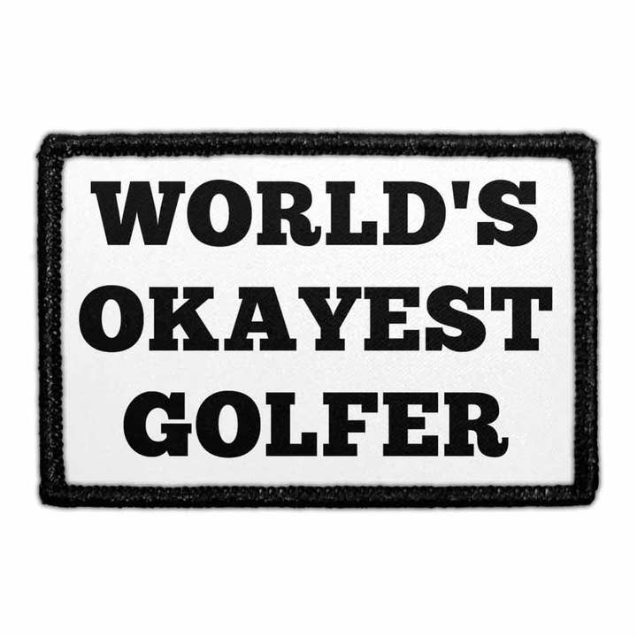 World's Okayest Golfer - Removable Patch for wholesale by Pull Patch