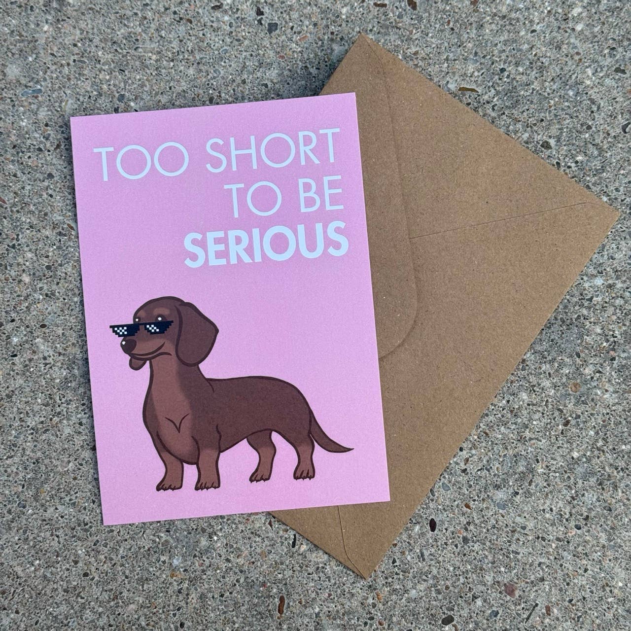 LOLLYPOPARTSTUDIO - Wholesale Everyday Greeting Card - Carte Teckel « Too short to be serious »3