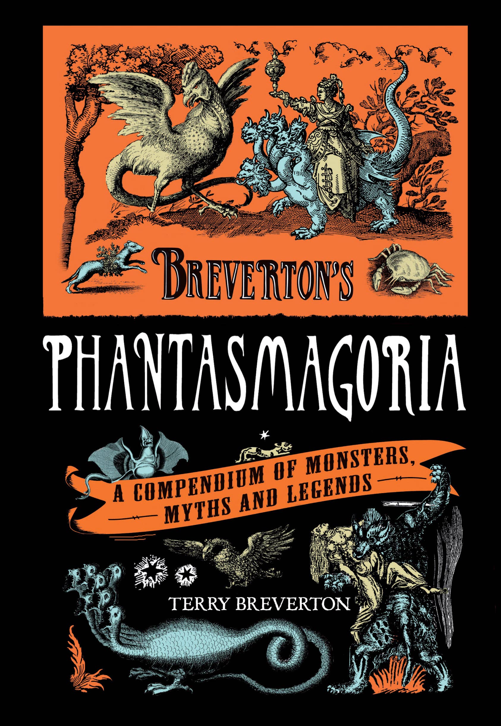 REMOVED BRAND - Wholesale Folklore & Mythology - Breverton's Phantasmagoria : A Compendium Of Monsters, Myth
