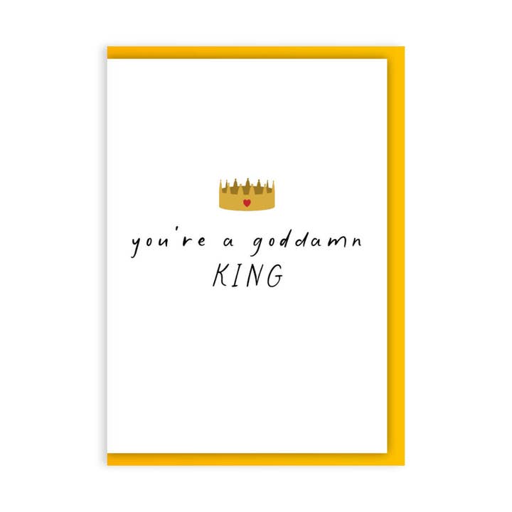 Crown - You’re a goddamn KING for wholesale by Oliver Stockley