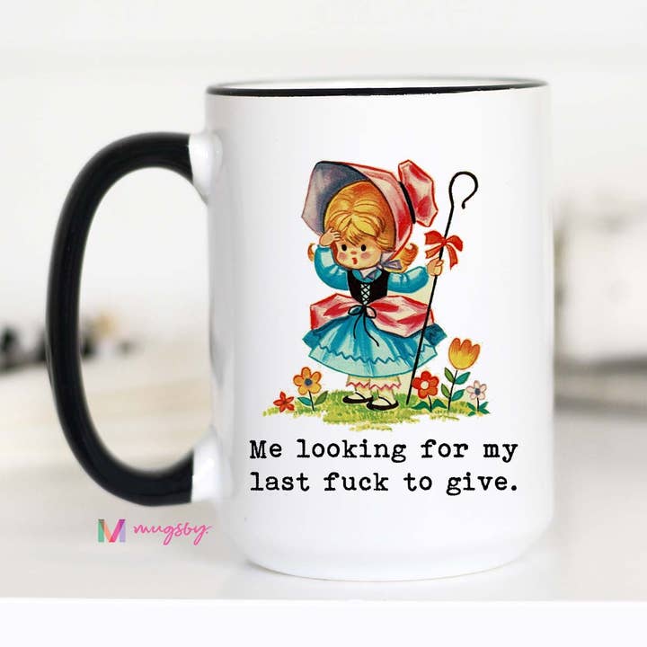 Mugsby - Wholesale Coffee Mug - Looking for My Last Fuck To Give Funny Coffee Mug1