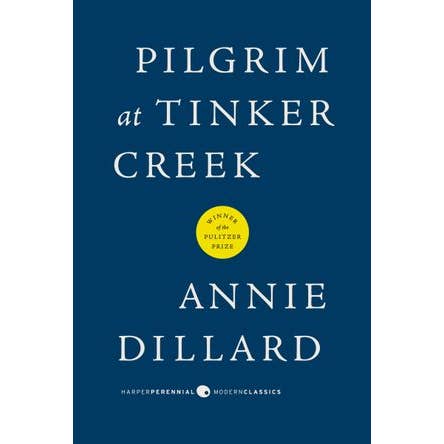 Pilgrim at Tinker Creek : Annie Dillard for wholesale by HarperCollins