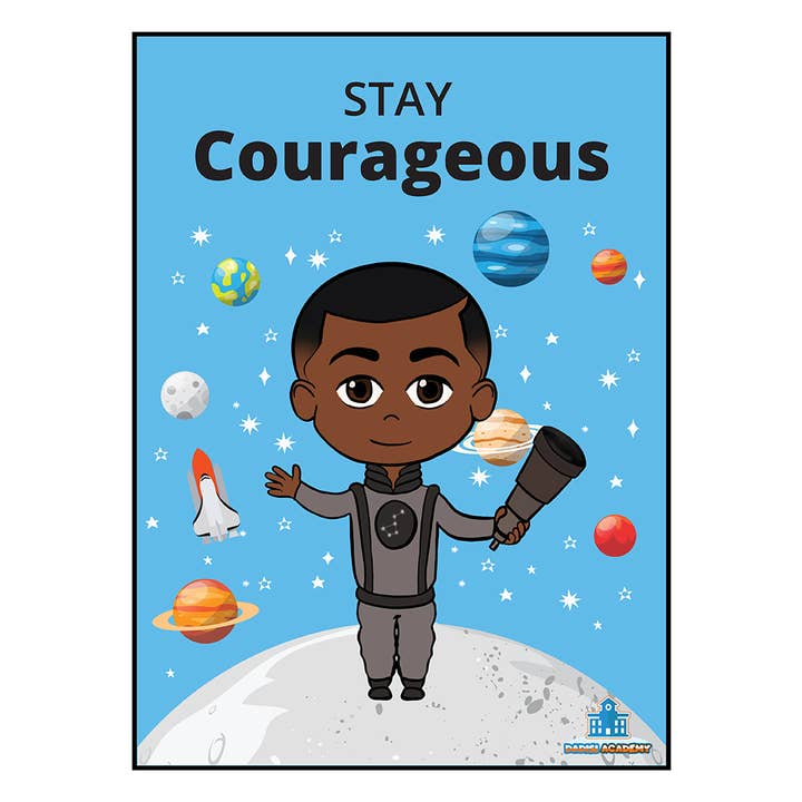 Póster de Dre «Stay Courageous» | Caja de juguetes marrón | Póster astronómico para venta al por mayor de Brown Toy Box
