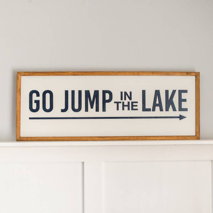Go Jump in the Lake | 13x35 inch Wood Sign | Lake House Sign and other Purchase Wholesale go jump in the lake. Free Returns & Net 60 Terms on Faire trending on Faire.