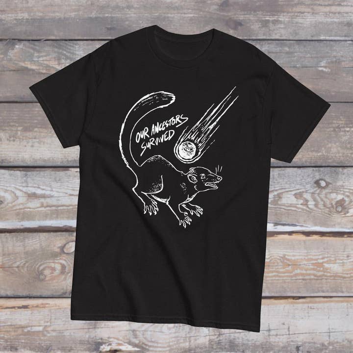 Our Ancestors Survived the K-T Extinction Event Shirt for wholesale by CVH DREAMY LTD