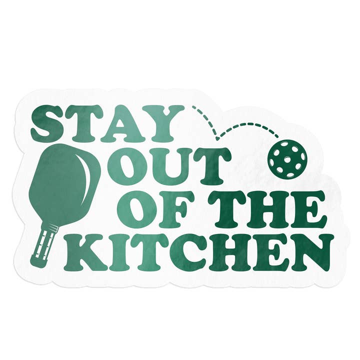 Stay Out Of The Kitchen Pickleball Sticker for wholesale by Barrel Down South