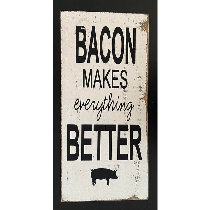 LA PANCETTA RENDE TUTTO MIGLIORE per la vendita all'ingrosso da parte di Dudley's Cottage & Gifts