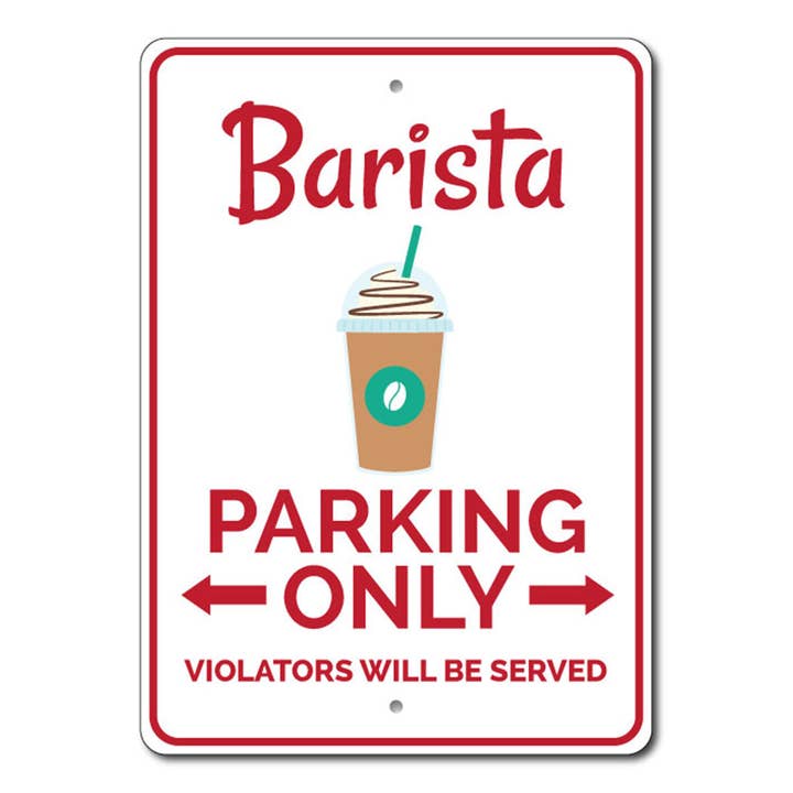 Parkeerbord Barista voor wholesale door Lizton Sign Shop, Inc
