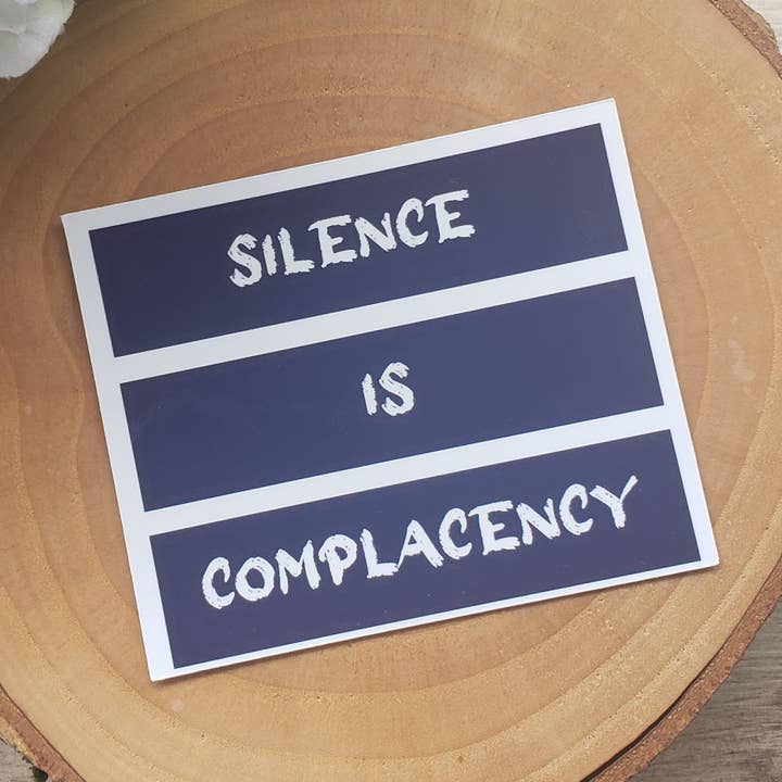 Silence is Complacency sticker for wholesale by Gone Rogue Boutique