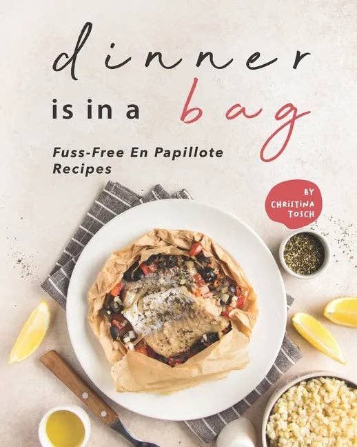 Books by splitShops - Wholesale Cookbooks & Food - Dinner is in a Bag: Fuss-Free En Papillote Recipes - Paperback0