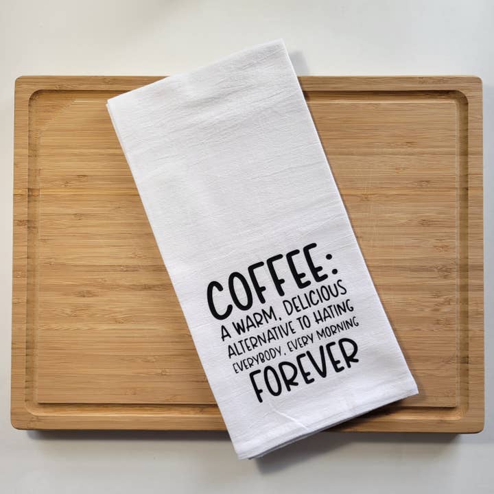 Toalha de chá Coffee or Hating Everybody - Branco por atacado de Sweet Ash Creations