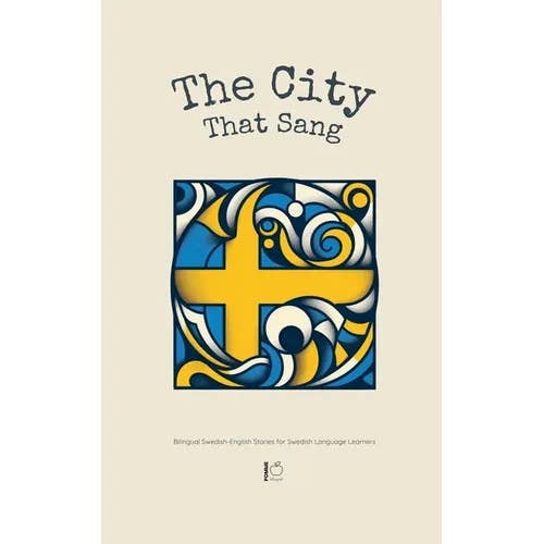 Books by splitShops - Wholesale Language & Linguistics - The City That Sang: Bilingual Swedish-English Stories for Swedish Language Learners - Paperback