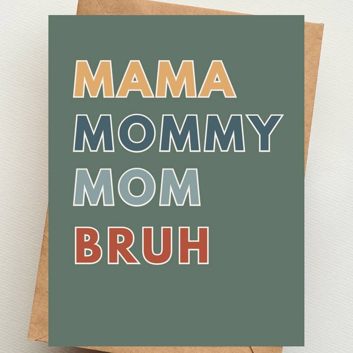 Mama Mommy Mom Bruh Greeting Card for wholesale by Dash of Sass Studio