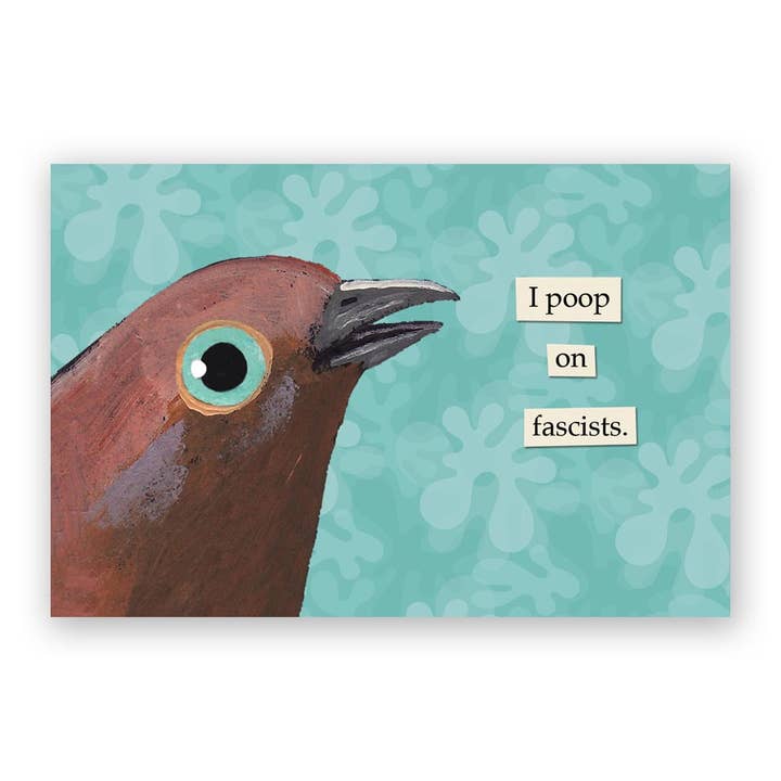 Poop on Fascists Postcard - Set of 24 for wholesale by The Mincing Mockingbird