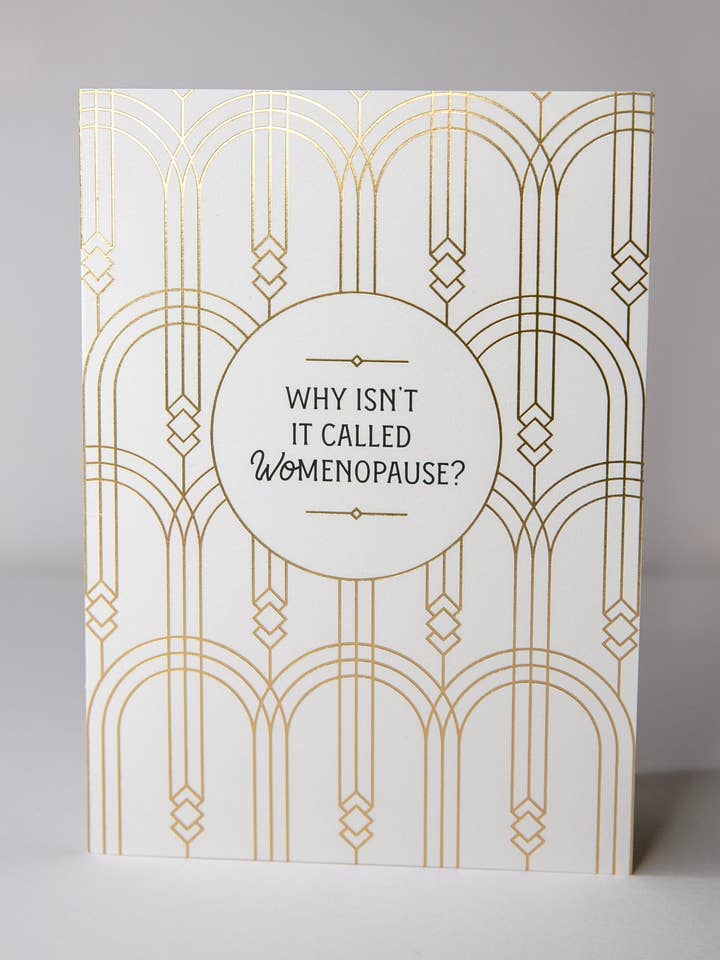 Why Isn't It Called Womenopause? for wholesale by The Show Up Shop