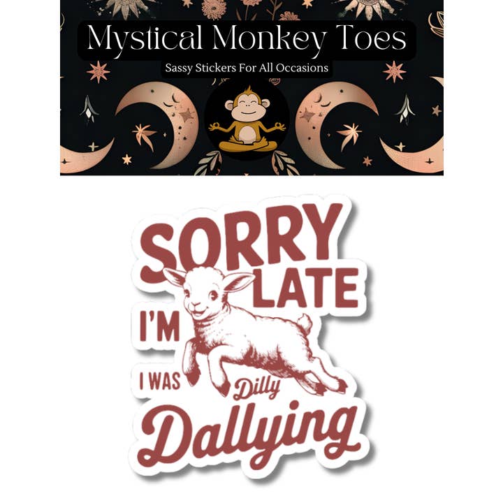 Mystical Monkey Toes - Vendita all'ingrosso Adesivo - Adesivo in Vinile Divertente "Stavo Perdendo Tempo"1