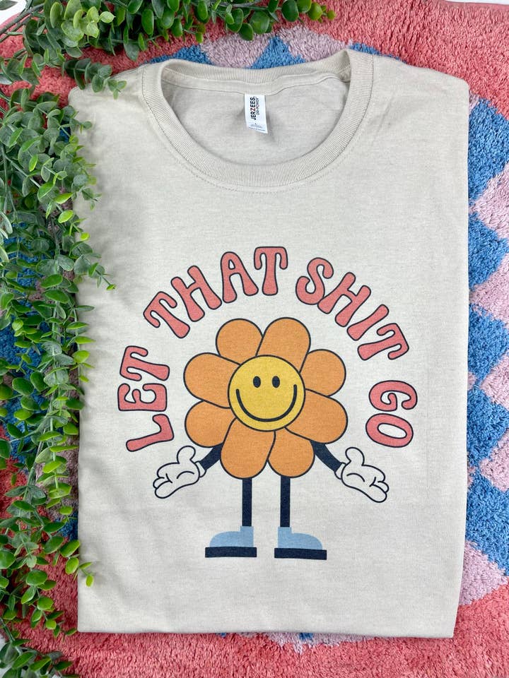 Let That Shit Go (Gildan T-Shirt) for wholesale by 1/2 Penny Wholesale