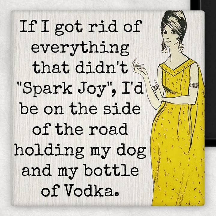 MAGNET. If I Got Rid Of Everything That Didn't "Spark Joy".. for wholesale by Raven's Rest Studio