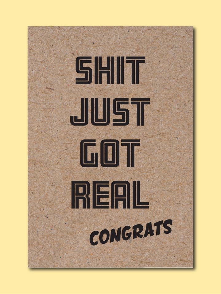 SHIT JUST GOT REAL Greeting Card for wholesale by Two Brides Presents